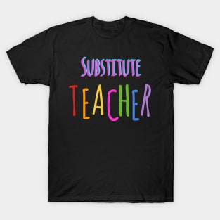 Substitute Teacher T-Shirt